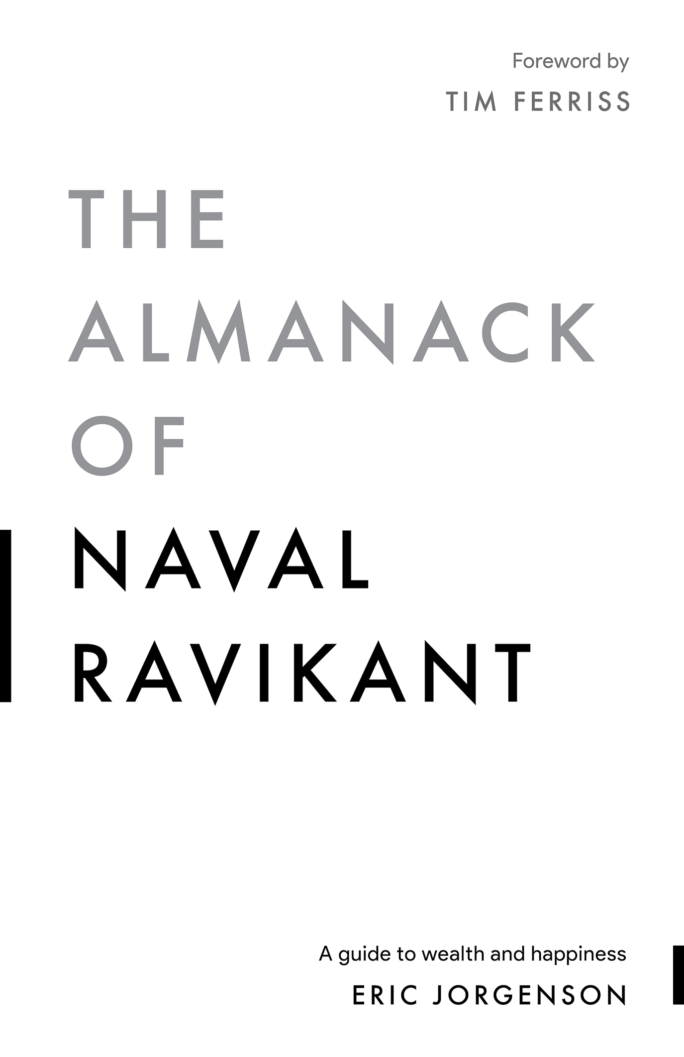 The Almanack of Naval Ravikant: A Guide to Wealth and Happiness cover