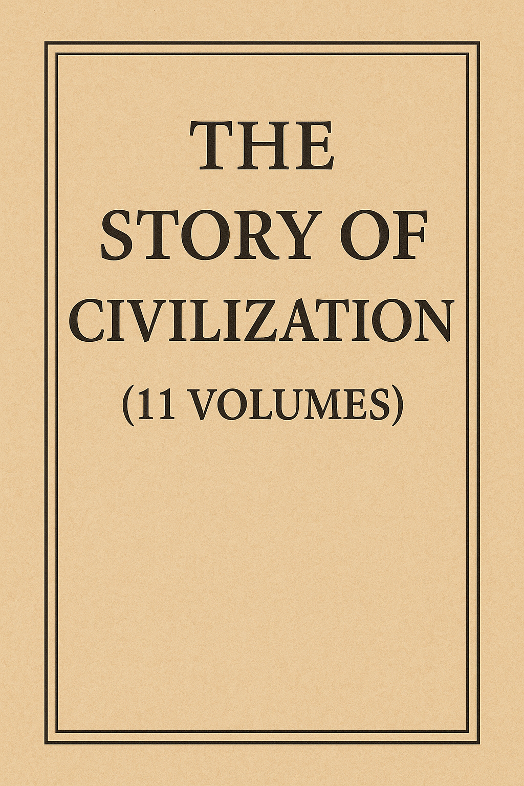 The Story of Civilization